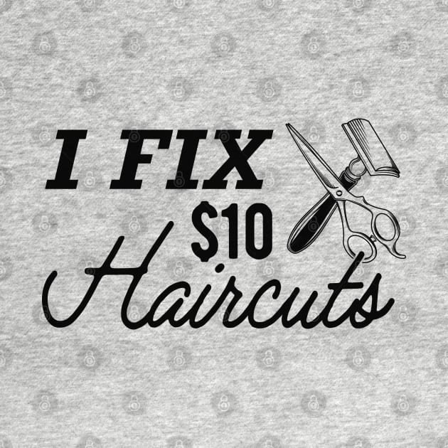 Hair Stylist - I fix $10 haircuts by KC Happy Shop